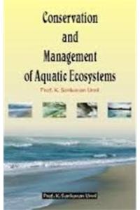 Conservation And Management Of Aquatic Ecosystems