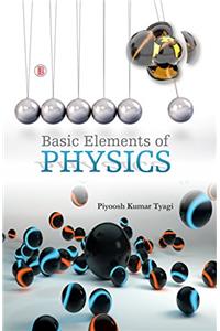 Basic Elements of Physics