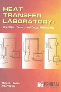 Heat Transfer Laboratory: Orientation, Protocol And Design Methodology