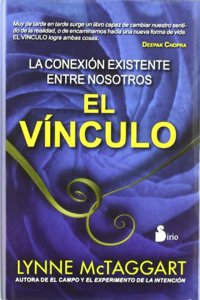 VINCULO, EL (TELA): LA CONEXION EXISTENTE ENTRE NOSOTROS