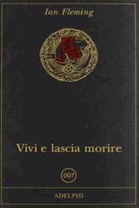 Vivi e lascia morire