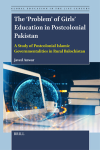 'Problem' of Girls' Education in Postcolonial Pakistan