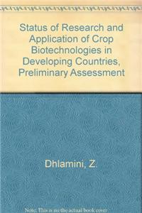 Status of Research and Application of Crop Biotechnologies in Developing Countries