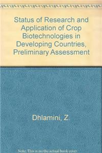Status of Research and Application of Crop Biotechnologies in Developing Countries