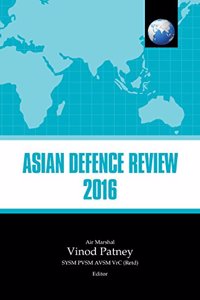 Asian Defence Review 2016 by edited