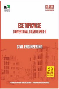ESE 2024 - Civil Engineering ESE Topic-Wise Conventional Solved Paper - 2 - 2024/Edition