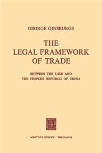 Legal Framework of Trade Between the USSR and the People's Republic of China