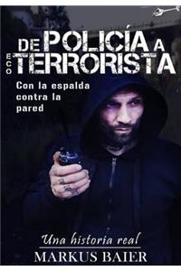 de Policia a Ecoterrorista