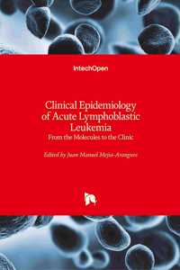Clinical Epidemiology of Acute Lymphoblastic Leukemia
