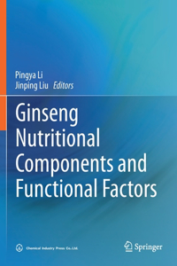 Ginseng Nutritional Components and Functional Factors