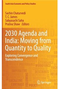 2030 Agenda and India: Moving from Quantity to Quality