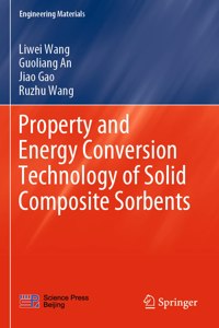 Property and Energy Conversion Technology of Solid Composite Sorbents