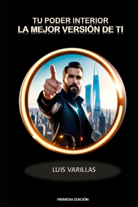 Tu Poder Interior, La Mejor Versión de Ti