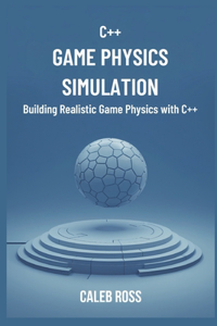 C++ game physics simulation