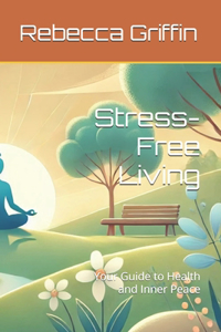 Stress-Free Living