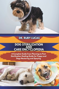 Dog Sterilization and Care Encyclopedia