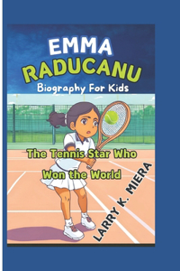 EMMA RADUCANU Biography for Kids