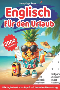 Englisch für den URLAUB! 125 x Englisch-Wortsuchspaß mit deutscher Übersetzung!
