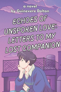 Echoes of Unspoken Love