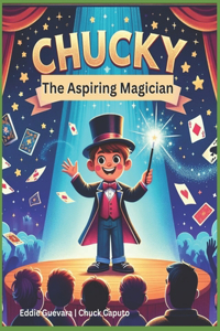 Chucky the Aspiring Magician