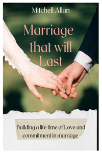 Marriage That Will Last