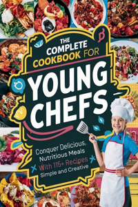 Complete Cookbook for Young Chefs