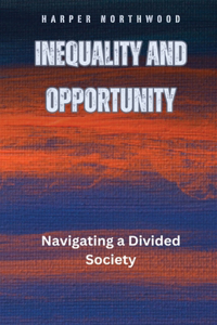 Inequality and Opportunity