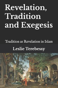 Revelation, Tradition and Exegesis