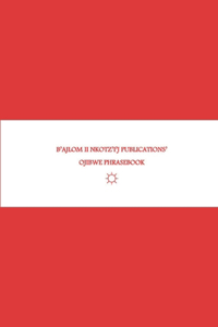B'ajlom ii Nkotz'i'j Publications' Ojibwe Phrasebook