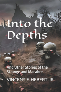 Into the Depths