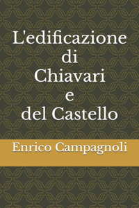 L'edificazione di Chiavari e del Castello
