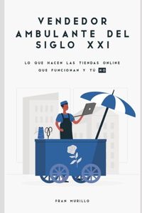 Vendedor ambulante del siglo XXI