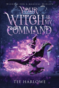 Your Witch Is My Command
