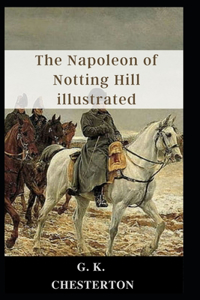 Napoleon of Notting Hill illustrated