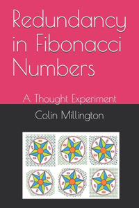Redundancy in Fibonacci Numbers