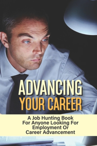 Advancing Your Career