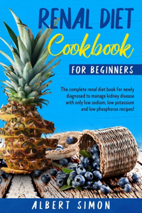 Renal Diet Cookbook for Beginners