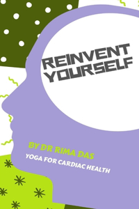 Reinvent Yourself