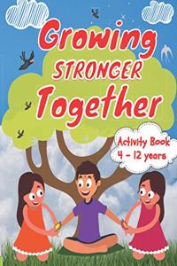 Growing stronger together