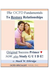 The OCPD Fundamentals to Restore Relationships