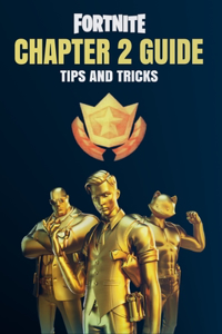 Fortnite Chapter 2 Guide Tips and Tricks