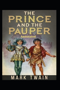 The Prince and the Pauper Annotated