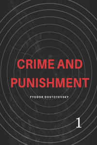 Crime and Punishment by Fyodor Dostoyevsky 1