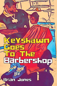 Keyshawn Goes To The Barbershop