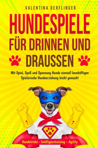 Hundespiele für drinnen und draußen