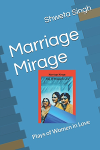 Marriage Mirage