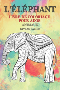 Livre de coloriage pour ados - Niveau facile - Animaux - L'éléphant