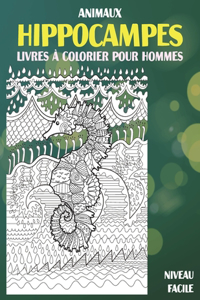 Livres à colorier pour hommes - Niveau facile - Animaux - Hippocampes