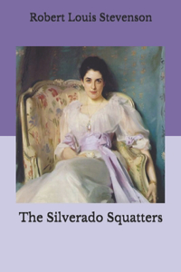 The Silverado Squatters