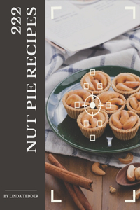 222 Nut Pie Recipes
